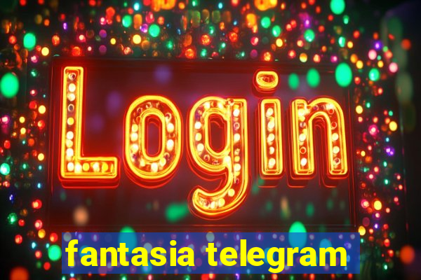 fantasia telegram